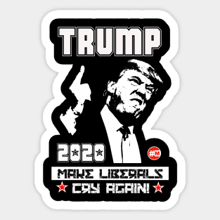 TRUMP 2020 - Make Liberals Cry Again Sticker